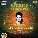 Sitare Zameen Par - Sharmila Tagore - Ni Main Yaar - Lata Mangeshkar Song Download