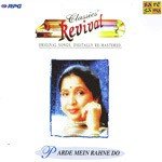Asha Bhosale- Parde Mein Rahane - Revival - Vol 12 - Lata Mangeshkar Song Download